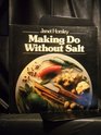 Making Do Without Salt