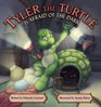 Tyler the Turtle Is Afraid of the Dark