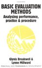 Basic Evaluation Methods Analysing Performance Practice and Procedure
