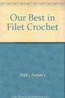 Our Best in Filet Crochet