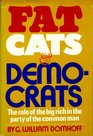 Fat cats and Democrats The role of the big rich in the party of the common man
