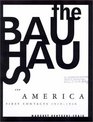 The Bauhaus and America First Contacts 19191936