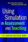Using Simulation in Assessment and Teaching OSCE Adapted for Social Work