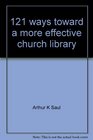 121 ways toward a more effective church library