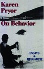 Karen Pryor on Behavior Essays and Research