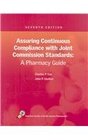 Assuring Continuous Compliance with Joint Commission Standards 7th Edition