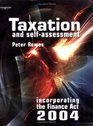 Taxation and Self Assessment Incorporating the 2004 Finance Act