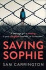 Saving Sophie A Gripping Psychological Thriller with a Brilliant Twist