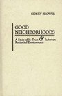 Good Neighborhoods  A Study of InTown and Suburban Residential Environments