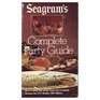 Seagram's Complete Party Guide How to Succeed at Party Planning Drink Mixing the Art of Hospitality