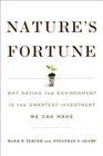 Nature's Fortune Why Saving the Enviornment is the Smartest Investment We Can Make
