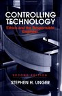 Controlling Technology Ethics and the Responsible Engineer 2nd Edition