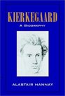 Kierkegaard A Biography