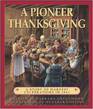 A Pioneer Thanksgiving A Story of Harvest Celebrations in 1841