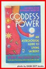 GODDESS POWER A WOMANS SUN SIGN GUIDE TO HELP REDISCOVER FEMININE STRENGTHS