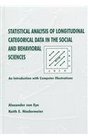 Statistical Analysis of Longitudinal Categorical Data in the Social and Behavioral Sciences An introduction With Computer Illustrations