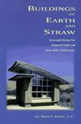Buildings of Earth and Straw Structural Design for Rammed Earth and Straw Bale Architecture