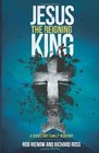 Jesus The Reigning King A Guide for Family Worship