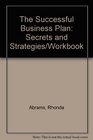 The Successful Business Plan Secrets and Strategies/Workbook