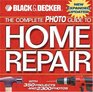 The Complete Photo Guide to Home Repair With 350 Projects and 2300 Photos