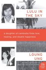 Lulu in the Sky A Daughter of Cambodia Finds Love Healing and Double Happiness