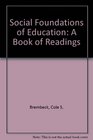 Social Foundations of Education A Book of Readings