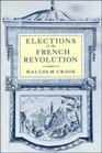 Elections in the French Revolution  An Apprenticeship in Democracy 17891799