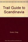 Trail Guide to Scandinavia