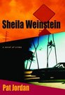 aka Shelia Weinstein A Novel of Crime