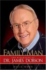 Family Man: The Biography of Dr. James Dobson