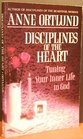 Disciplines of the Heart Tuning Your Inner Life to God
