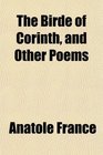The Birde of Corinth and Other Poems
