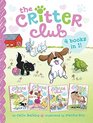 The Critter Club 4 Books in 1 Amy and the Missing Puppy All About Ellie Liz Learns a Lesson Marion Takes a Break