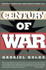 Century of War Politics Conflict and Society Since 1914