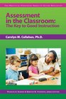 Assessment in the Classroom The Key to Good Instruction