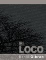 El Loco (Spanish Edition)