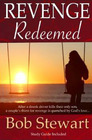 Revenge Redeemed A True Story of God's Grace Includes Study Guide