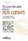 Traces de pas dans nos curs  L'Hritage vivant des Indiens Yuroks