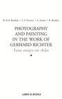 Photography and Painting in the Work of Gerard Richter Four Essays on Atlas