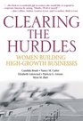Clearing the Hurdles  Women Building HighGrowth Businesses