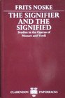 The Signifier and the Signified Studies in the Operas of Mozart and Verdi