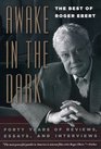 Awake in the Dark The Best of Roger Ebert