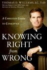 Knowing Right from Wrong A Christian Guide to Conscience