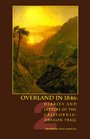Overland in 1846 Volume 2 Diaries and Letters of the CaliforniaOregon Trail
