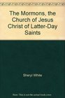 The Mormons the Church of Jesus Christ of LatterDay Saints Commemorating 150 years