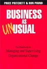 Business As Unusual Handbook for Managing and Supervising Organizational Changes