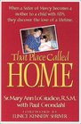 That Place Called Home: A Very Special Love Story