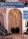 Architectural Ceramics for the Studio Potter Designing  Building  Installing