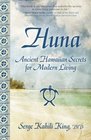 Huna Ancient Hawaiian Secrets for Modern Living