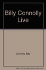 Billy Connolly Live